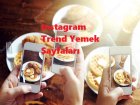 2025 Instagram'ın Trend Yemek Sayfaları